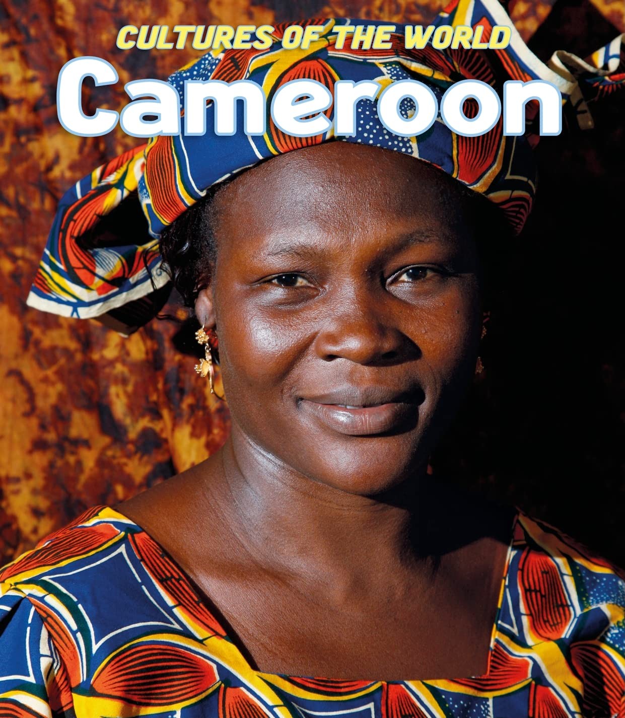 Cameroon (Cultures of the World) – library Elias, Josie|Sheehan, Sean
