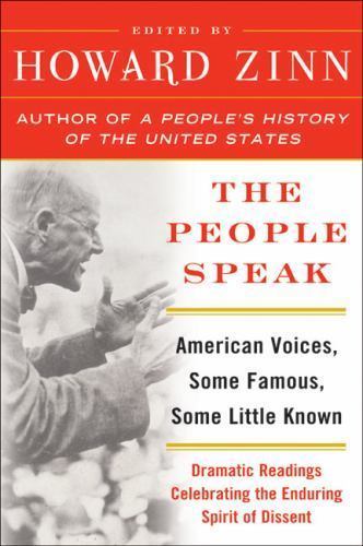 The People Speak: American Voices, Some Famo- Howard Zinn, 0060578262, paperback