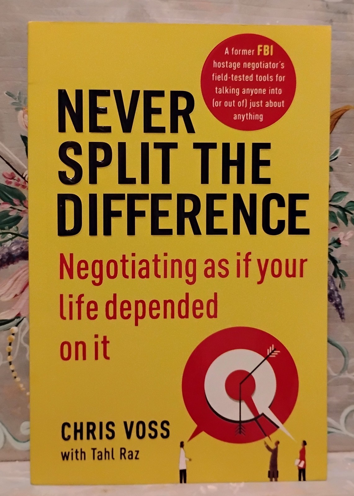 Never Split The Difference By Chris Voss