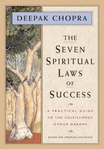 The Seven Spiritual Laws of Success: A Practical Guide to the Fulfillment – GOOD