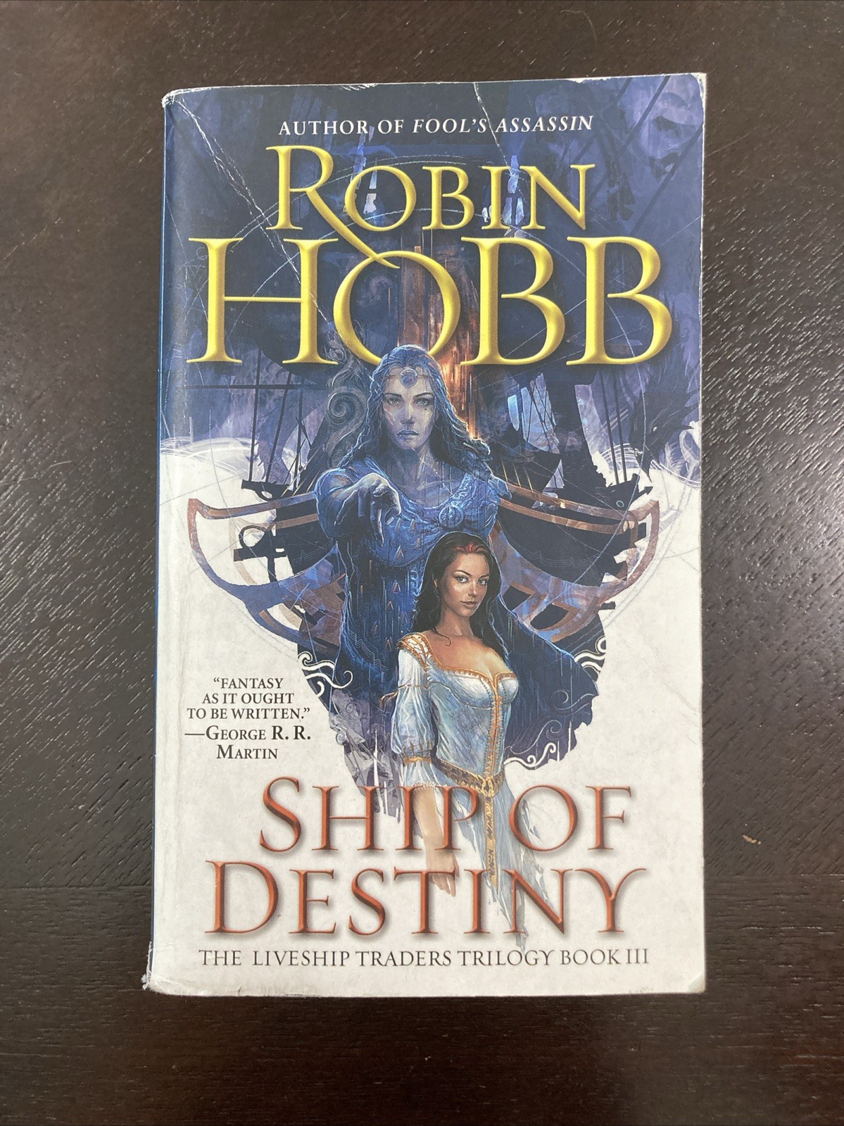 Ship of Destiny (Liveship Traders #3) by Robin Hobb Fantasy Paperback – Good