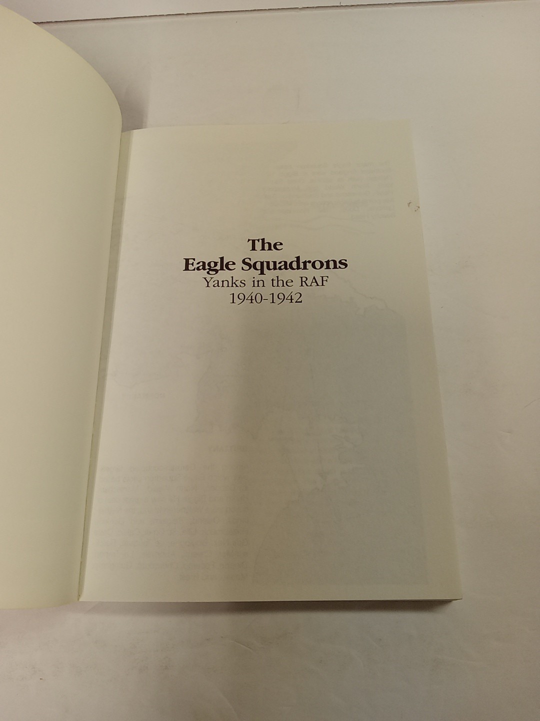 Eagle Squadrons : Yanks in the RAF, 1940-1942 by Vern Haugland (1991, Trade…