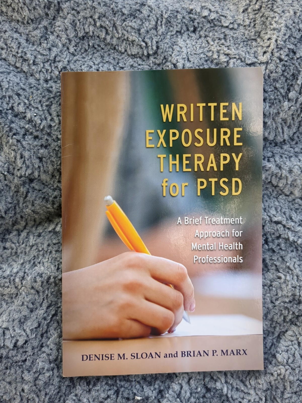 Written Exposure Therapy for PTSD: A …, Brian P. Marx