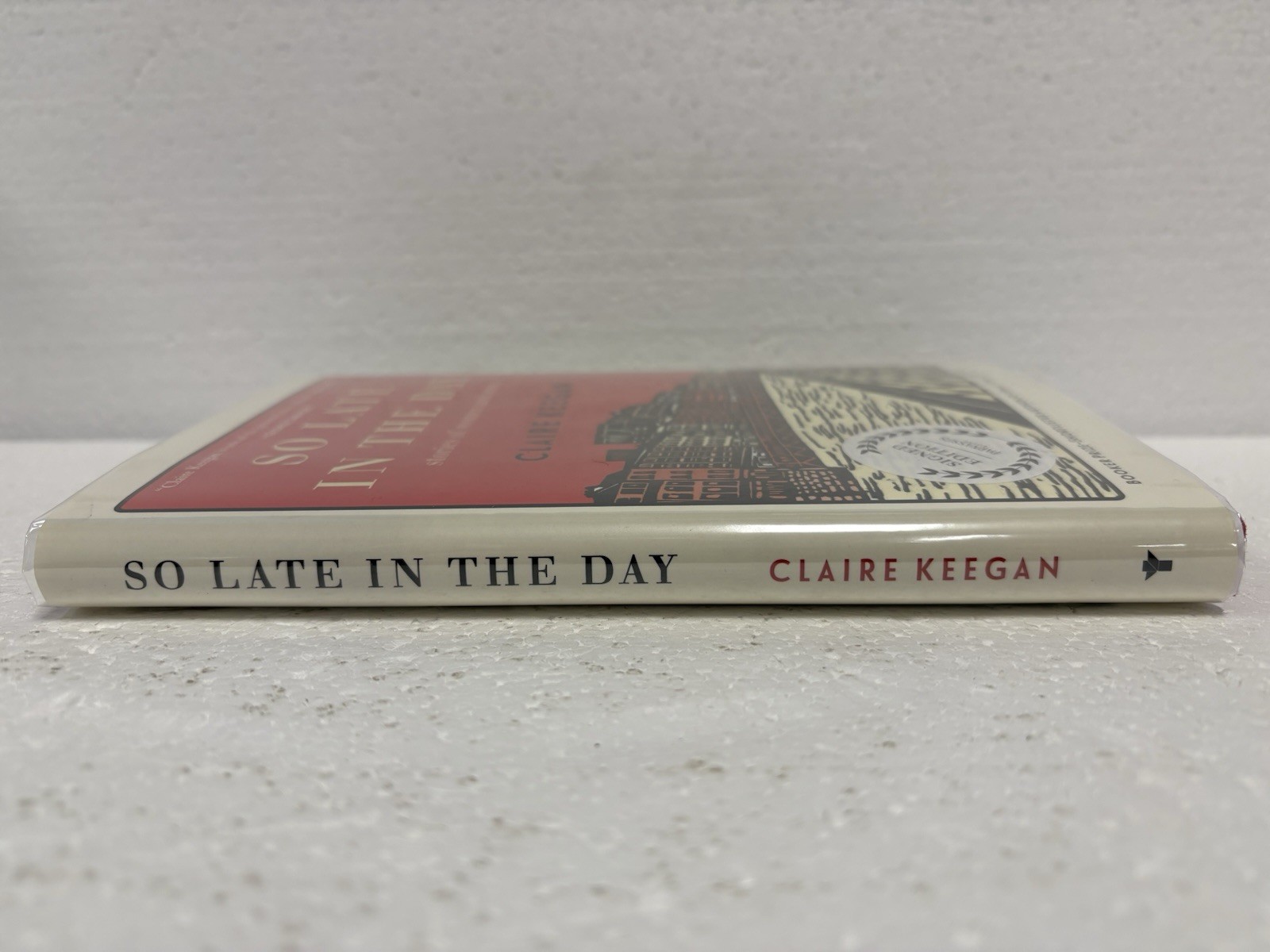 NEW So Late in the Day by Claire Keegan – First Edition 2023, Signed