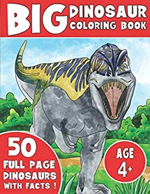 The Big Dinosaur Coloring Book : Jumbo Kids Coloring Book with Di