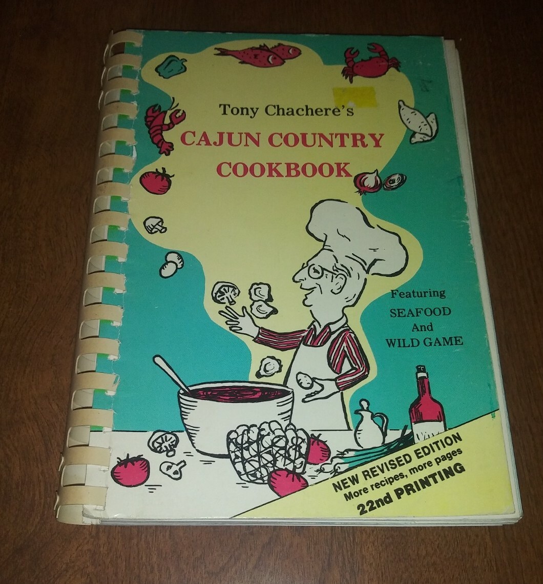 Vintage Tony Chachere’s Cajun Country Cookbook 22nd Ed 1990 SEAFOOD & WILD GAME