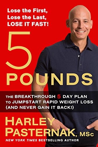 5 Pounds: The Breakthrough 5-day Plan to Jumpstart Rapid Weight
