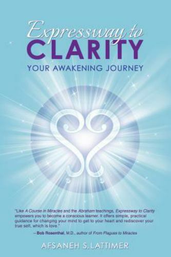 Expressway to Clarity: Your Awakening Journey paperback Used – Very Good