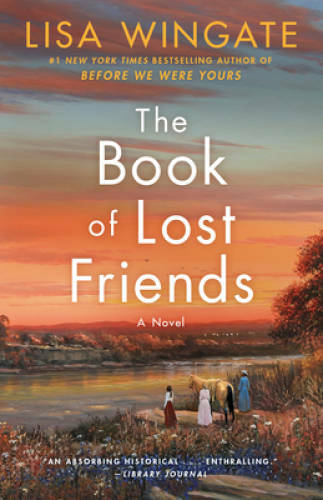 The Book of Lost Friends: A Novel – Paperback By Wingate, Lisa – GOOD