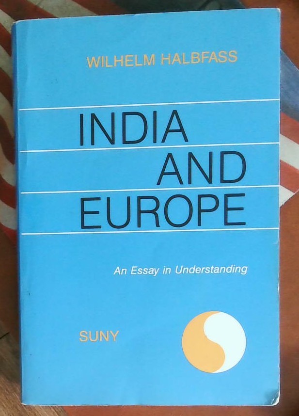 India and Europe : An Essay in Understanding (English and German Edition)