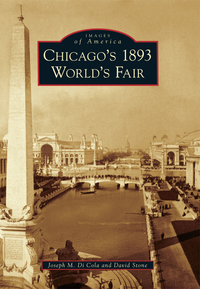 Chicago’s 1893 World’s Fair, Illinois, Images of America, Paperback