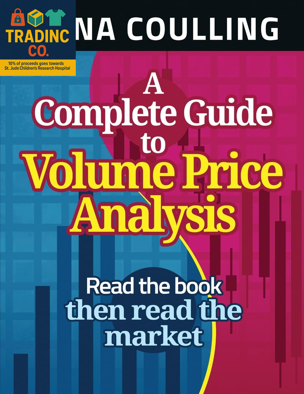 A Complete Guide to Volume Price Analysis