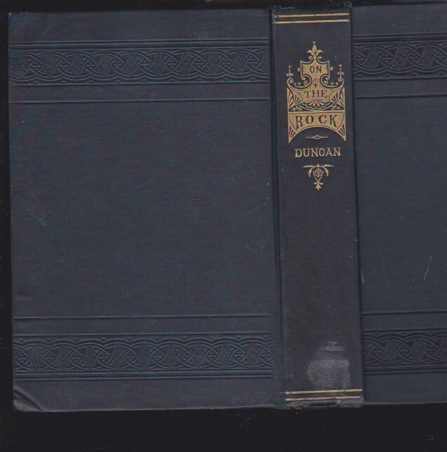 On the Rock: Or, Truth Stranger Than Fiction Hardcover 22nd Ed. 1891 VG