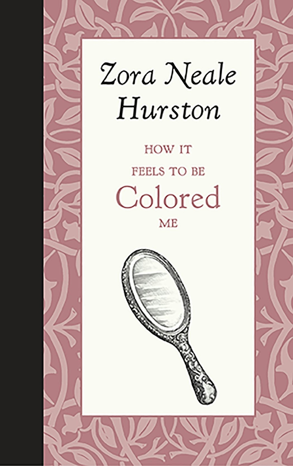 NEW Applewood Books How it Feels to be Colored Me, 9781429096171 American Roots