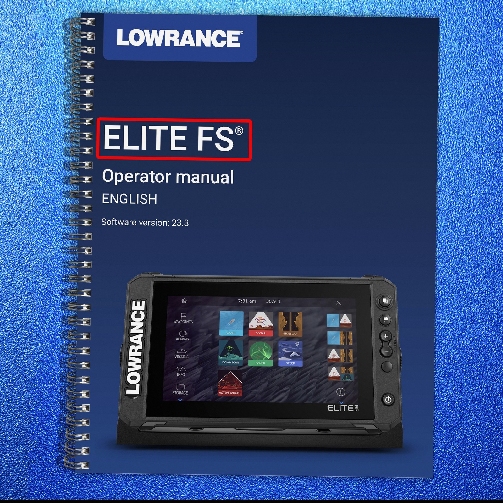 LOWRANCE ELITE FS User Manual OWNERS Instructions – TOUGH WIRE BINDING & COVERED