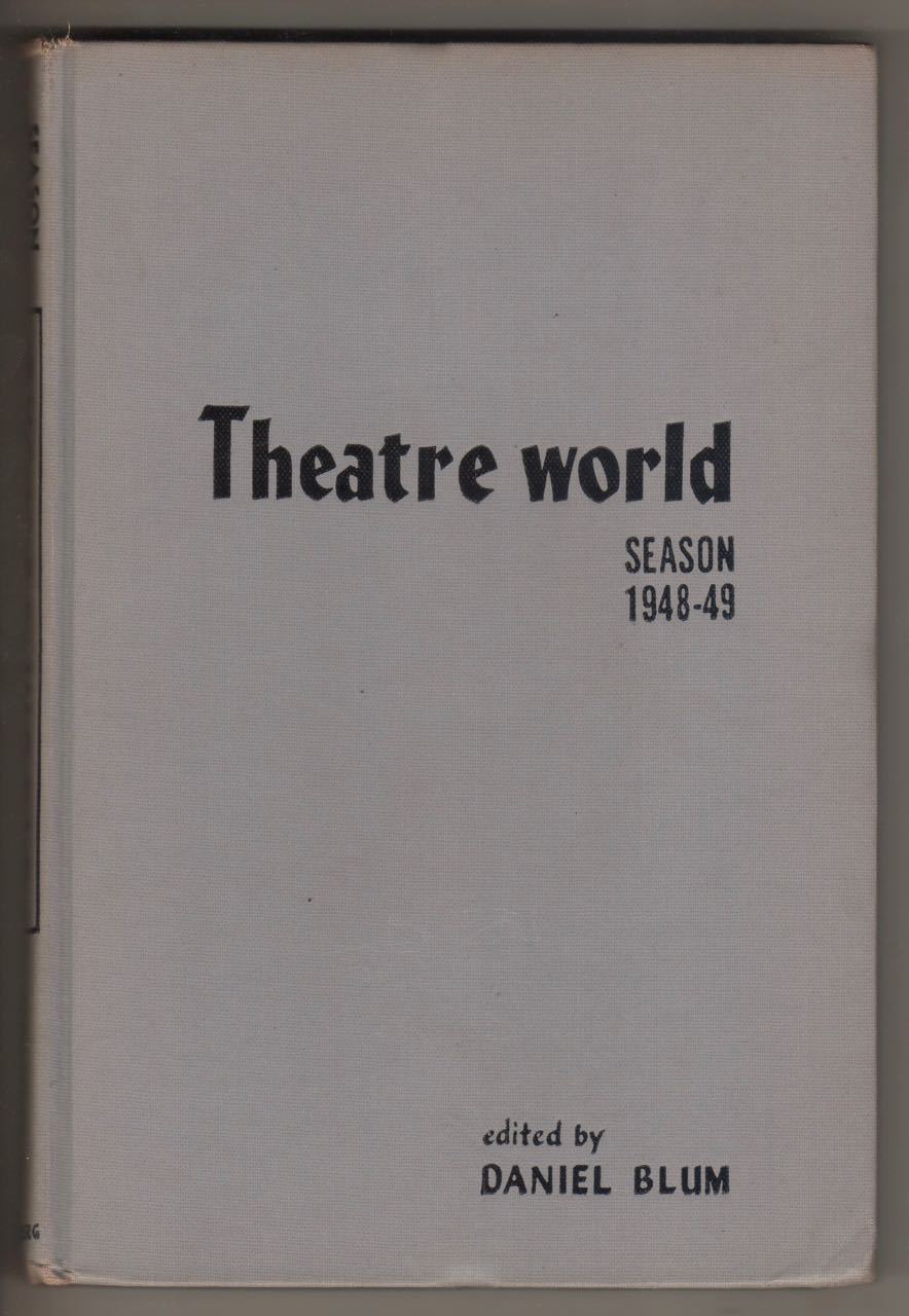 Theatre World 1948-49 Vol. 5 Daniel Blum 224 Pages Hardcover