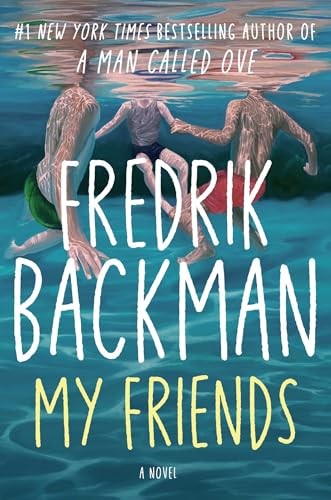 My Friends A Novel – VERY GOOD