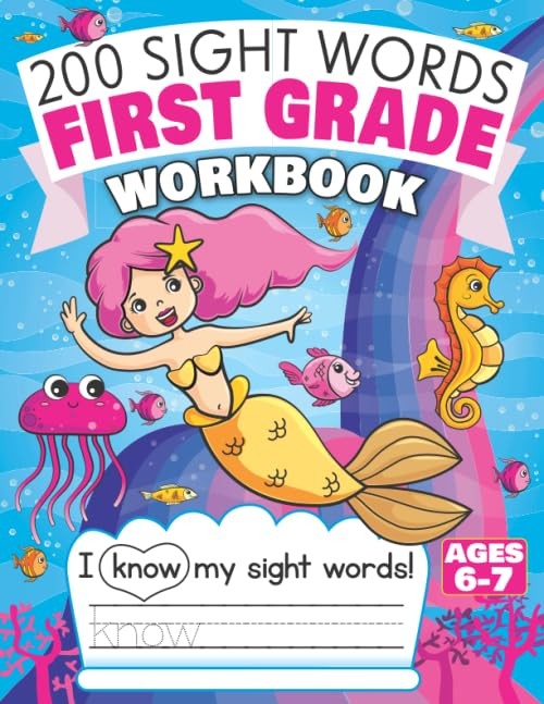 200 Sight Words First Grade Workbook Ages 6-7: 135 Fun Pages of Reading & Wr…