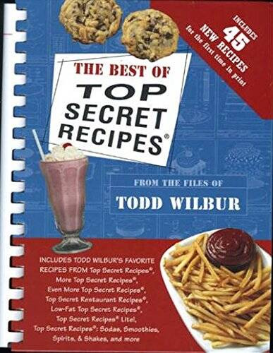 The Best Of Top Secret Recipes: Includes Todd Wilbur’s Favorite Reci – VERY GOOD