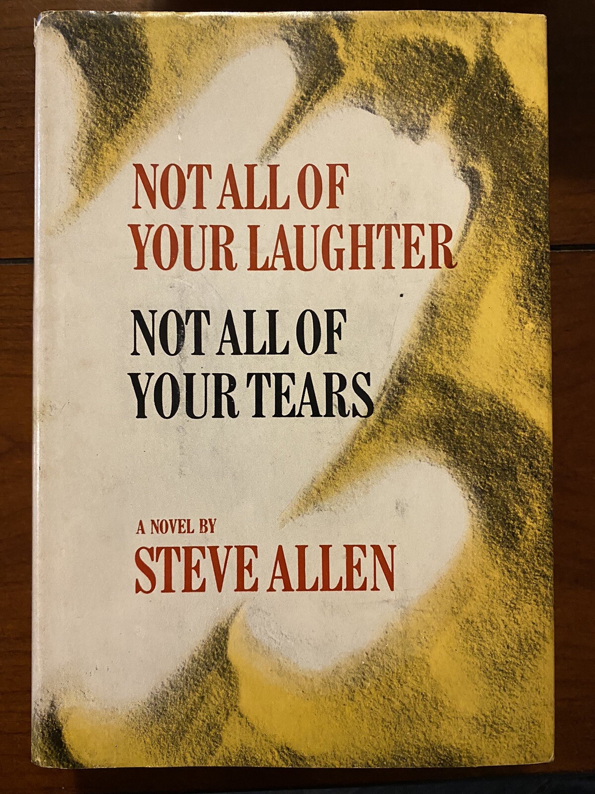 STEVE ALLEN SIGNED 1962 NOT ALL OF YOUR LAUGHTER NOT ALL OF YOUR TEARS HC Book