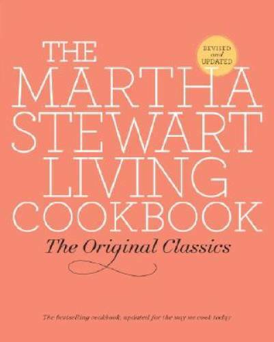 The Martha Stewart Living Cookbook: The Original Classics – Hardcover – GOOD