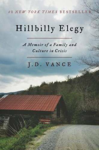 Hillbilly Elegy: A Memoir of a Family and Culture in Crisis – Hardcover – GOOD