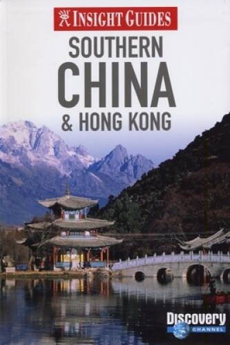 Southern China (Insight Guides) – Paperback By Insight Guides – VERY GOOD