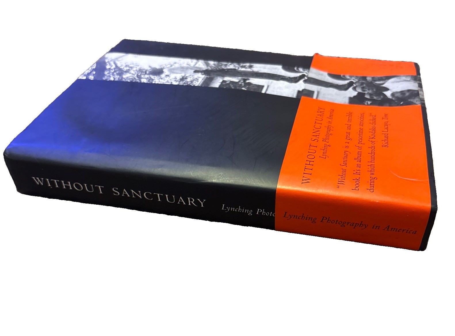 Without Sanctuary : Lynching Photography in America, Hardcover by Allen, Jame…