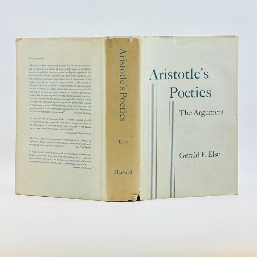 Aristotle’s Poetics The Argument Gerald F Else 1957 First EditionThird Printing