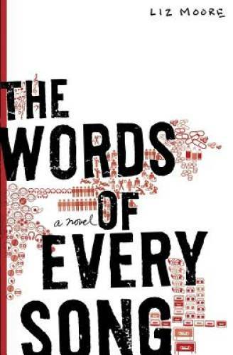 The Words of Every Song: A Novel – Paperback By Moore, Liz – GOOD