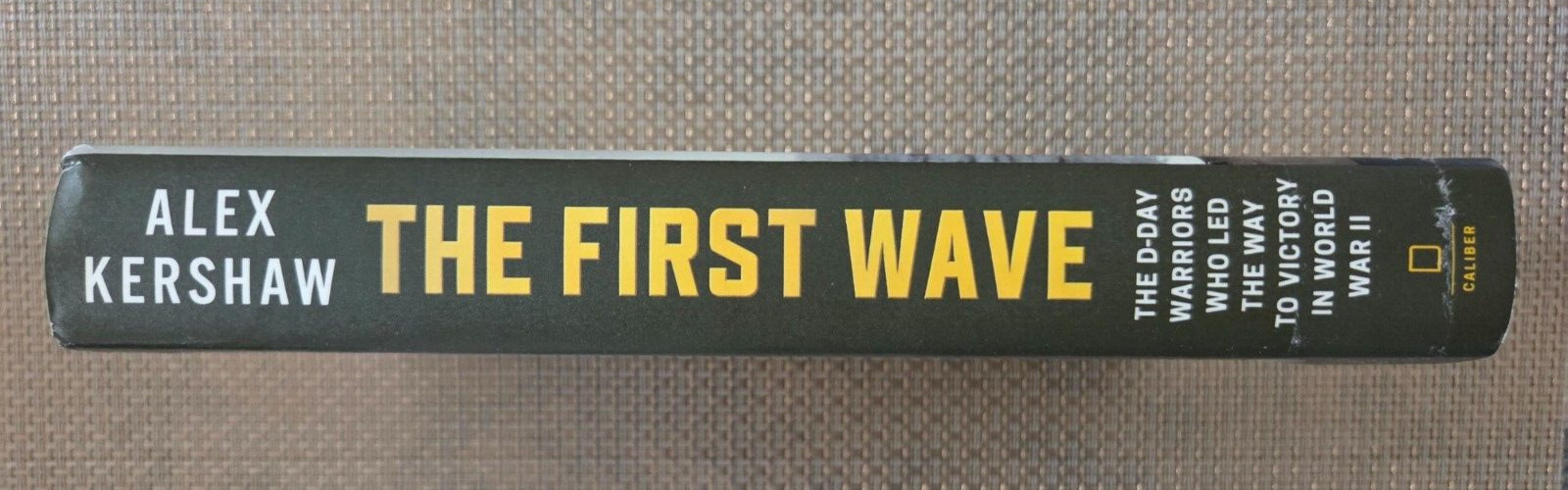 The First Wave by Alex Kershaw (2019, Hardcover)