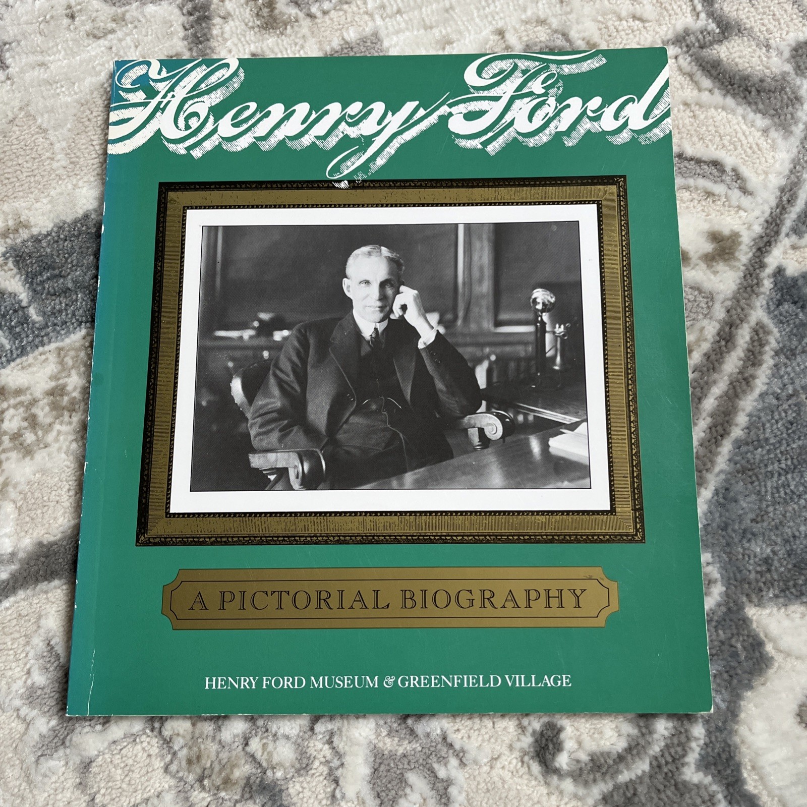Henry Ford A Pictorial Biography 1990 Henry Ford Museum, Trade Paperback