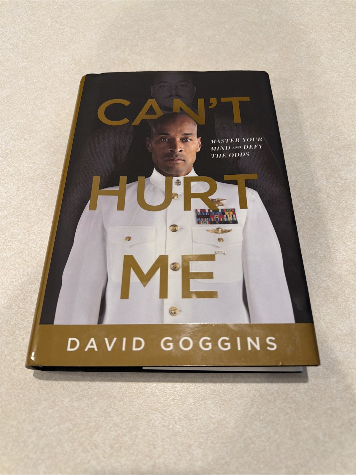 Can’t Hurt Me: Master Your Mind and Defy the Odds by David Goggins (Hardcover)
