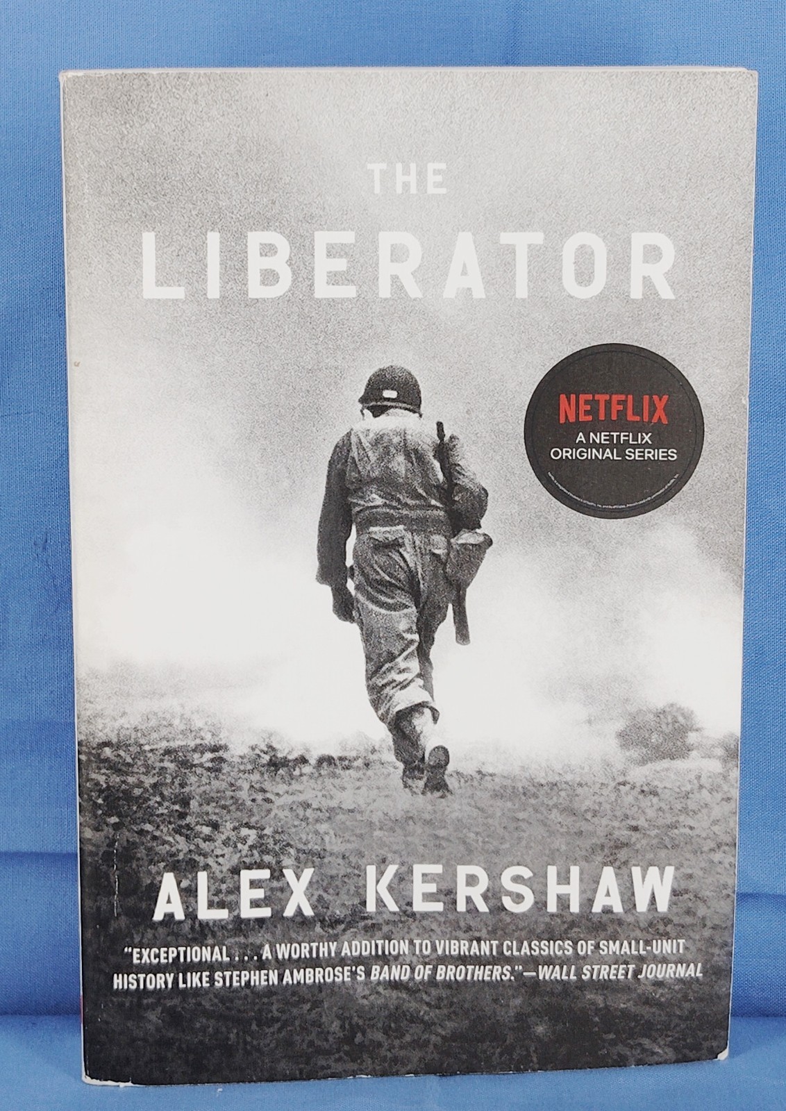 The Liberator Alex Kershaw WWII Book Netflix Edition Paperback