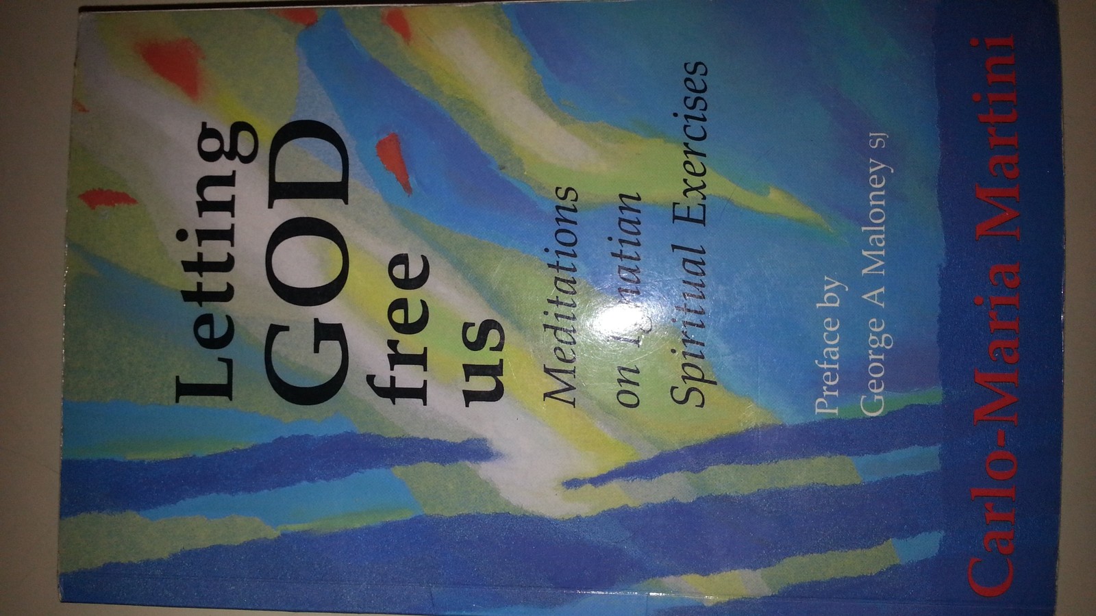 Letting God Free Us: Meditations on Ignatian Spiritual Exercises – Martini, …