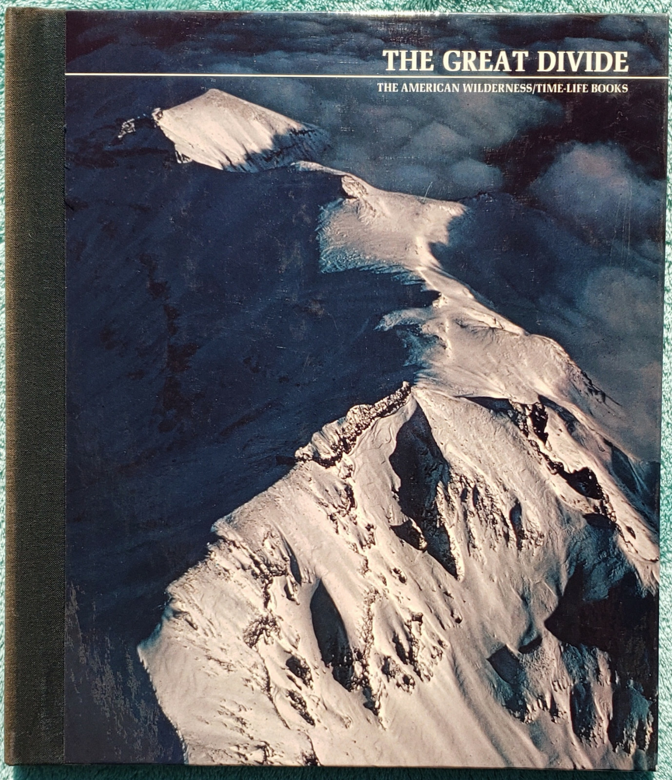 The Great Divide – The American Wilderness 1973 Time-Life Hardcover 184 Pages