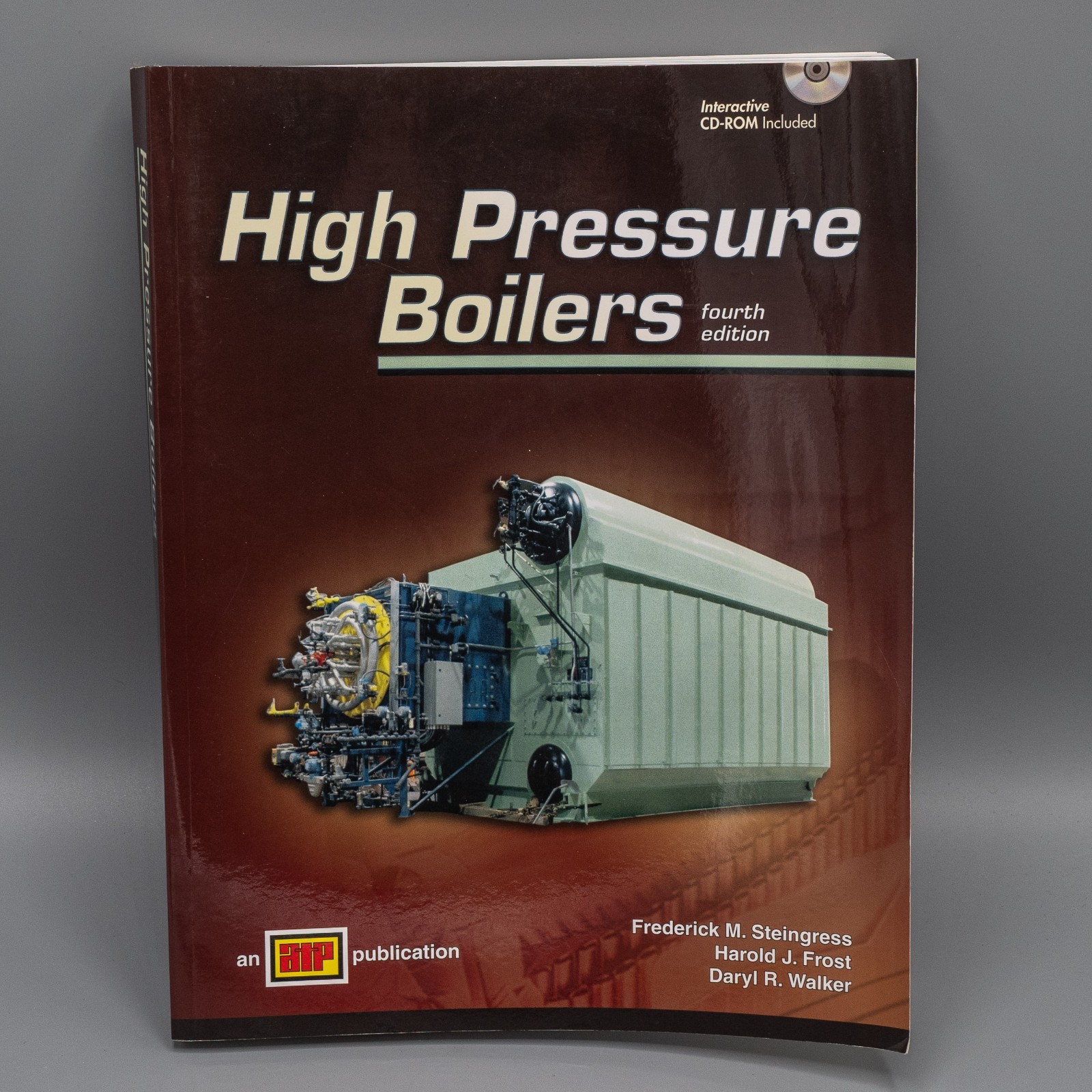 High Pressure Boilers by Frederick M. Steingress, Daryl R. Walker *NO CD*