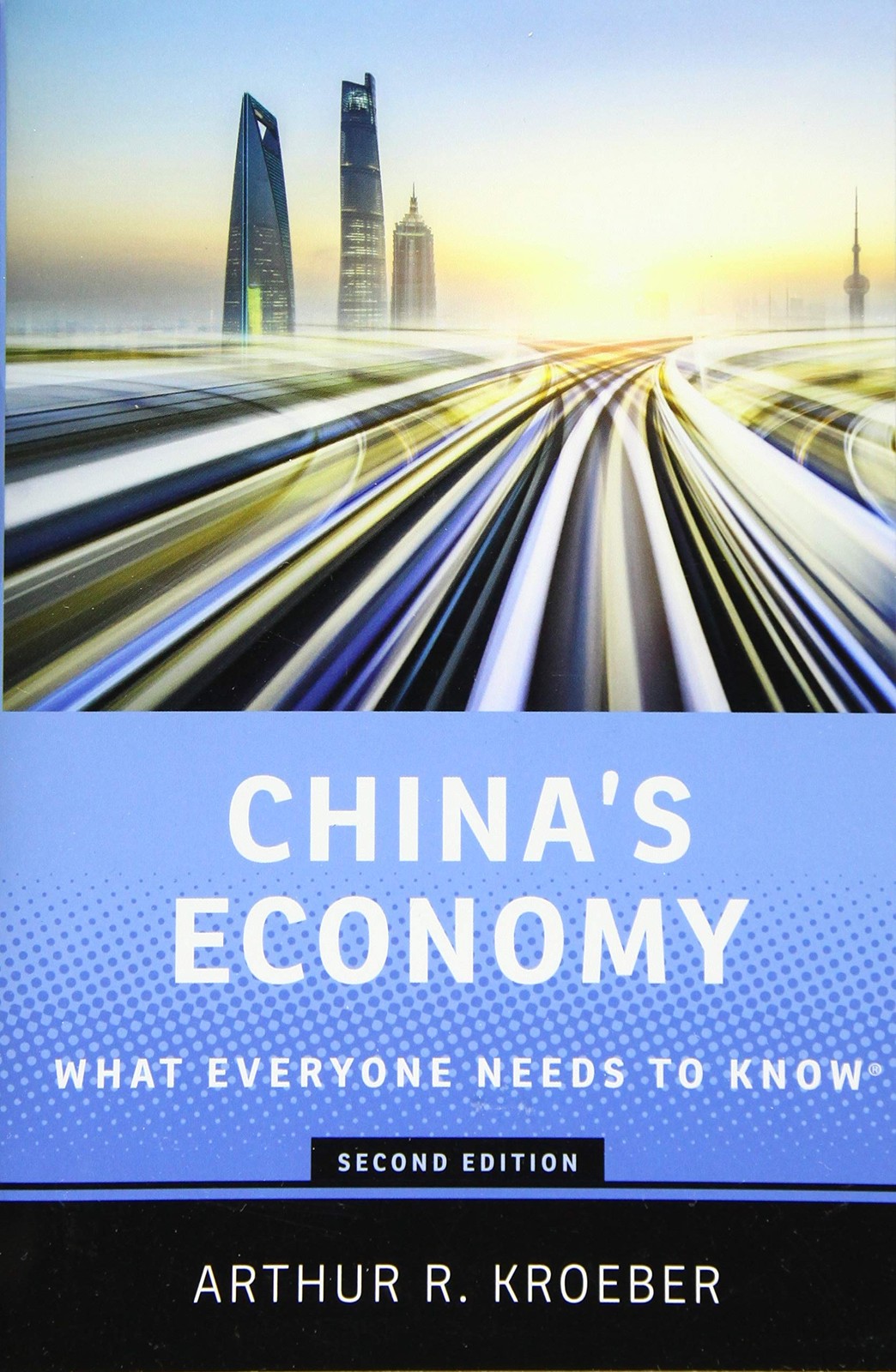 China’s Economy: What Everyone Needs to Know®