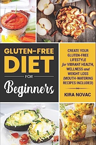 Gluten-Free Diet for Beginners: Create …, Novac, Kira