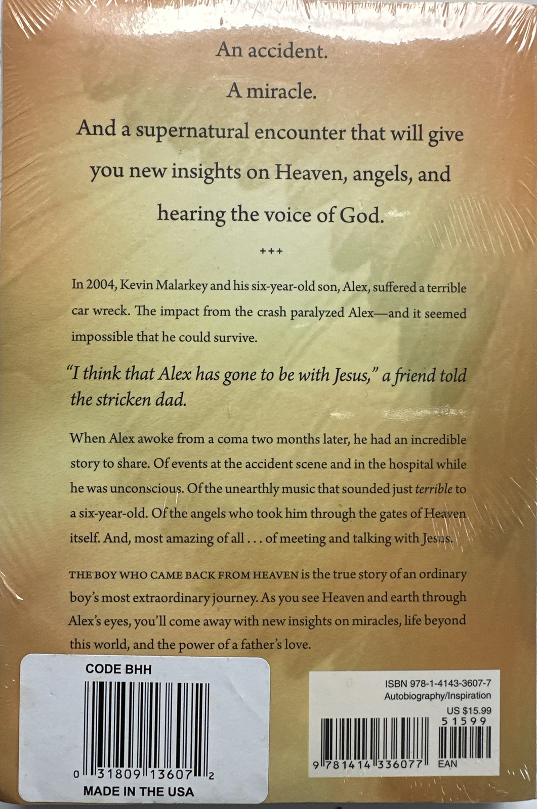The Boy Who Came Back from Heaven – A True Story (PB) Kevin & Alex Malarkey NEW