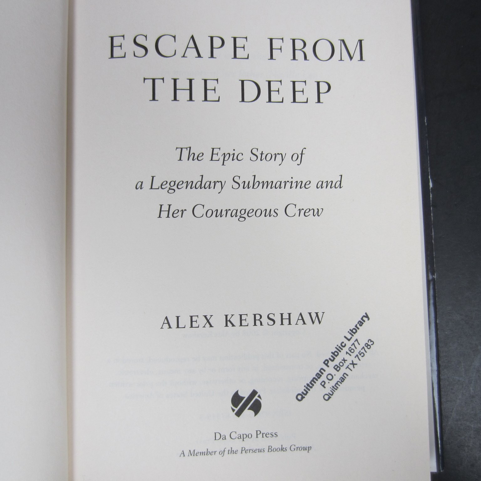 Escape From The Deep Alex Kershaw 2008 WWII Submarine History Da Capo Press HCDJ