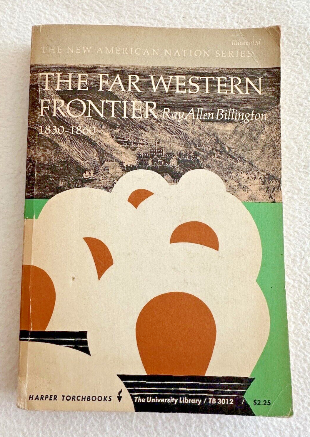 The Far Western Frontier 1830-1860, By Ray Allen Billington-GOOD PB