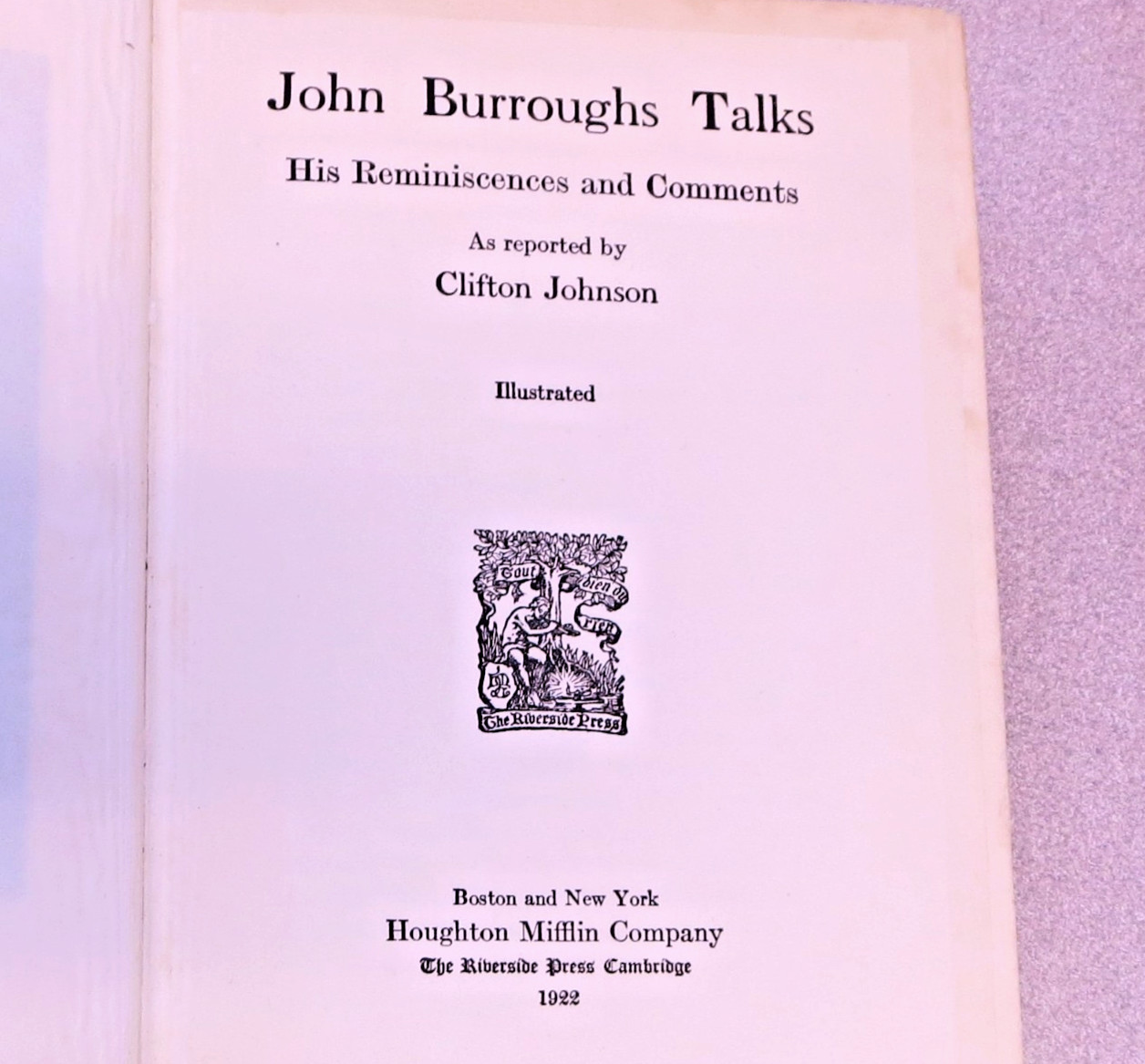 1922 First Edition Talks by John Burroughs American Naturalist & Conservationist