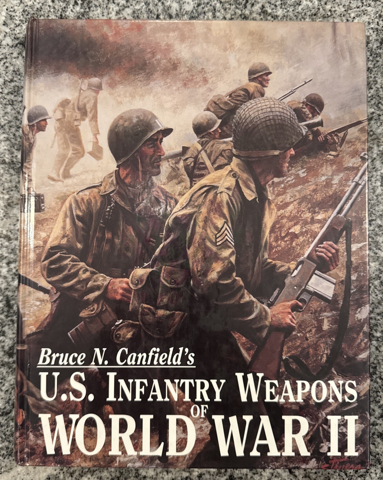 U. S. INFANTRY WEAPONS OF WORLD WAR II Hardcover 1996 by Bruce N. Canfield