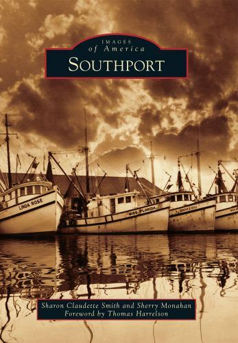 Southport, North Carolina, Images of America, Paperback