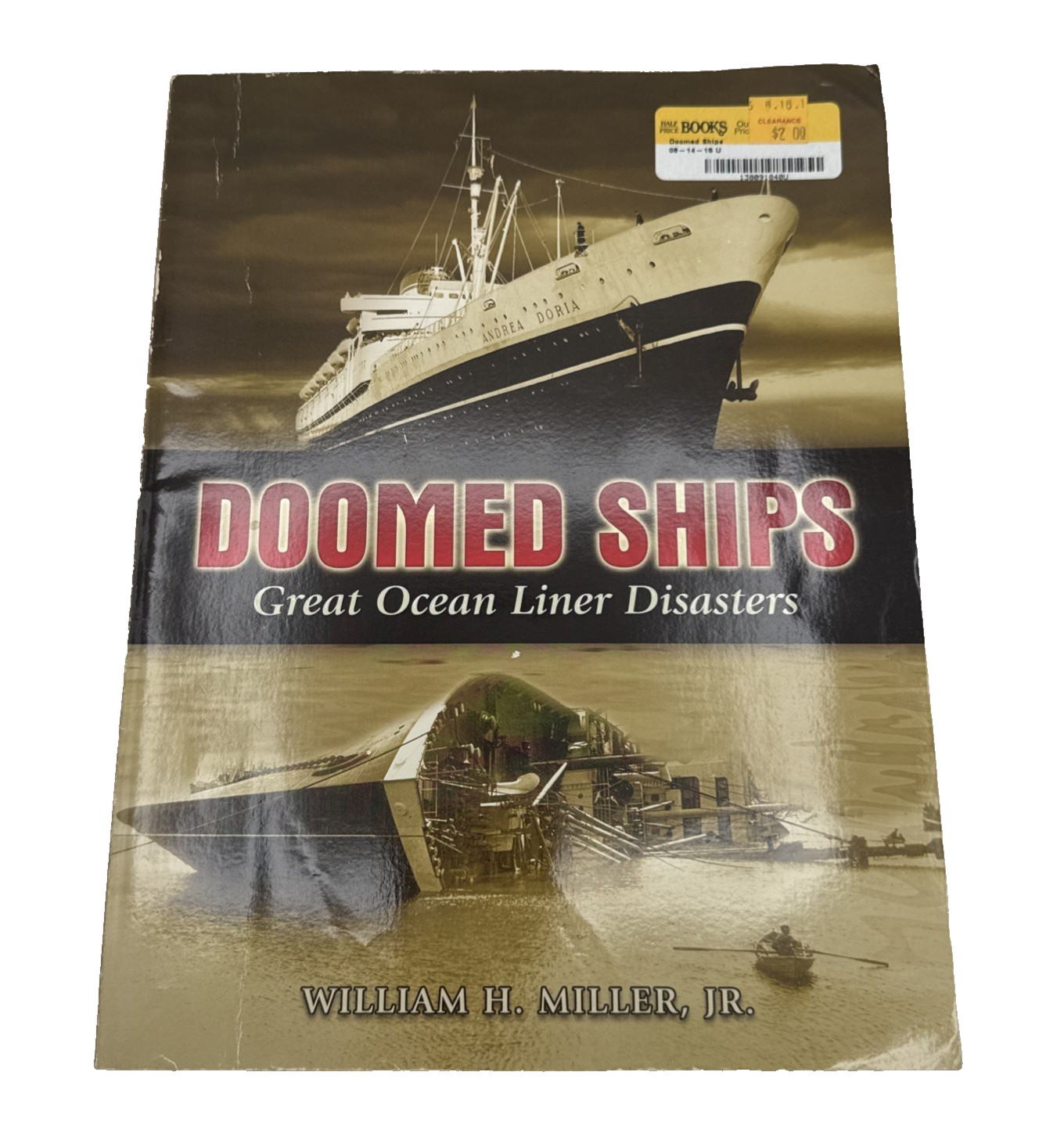 Doomed Ships : Great Ocean Liner Disasters by William H. Miller Jr. (2006,…
