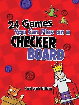 24 Games You Can Play on a Checker Board by Carol Williams