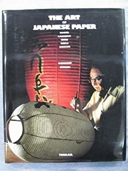 Art of Japanese Paper : Masks, Lanterns, Kites, Dolls, Origami Pa