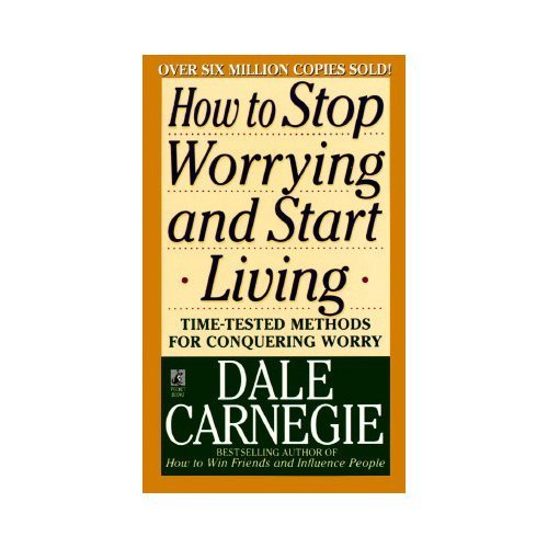 How to Stop Worrying and Start Living – Dale Carnegie, 0671733354, paperback