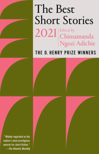 The Best Short Stories 2021: The O Henry Prize Winners (The O Henry Pri – GOOD